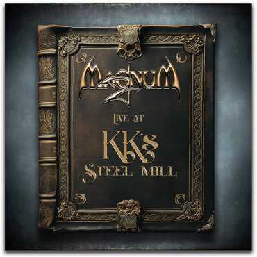 Magnum "  Live At KK'S Steel Mill "